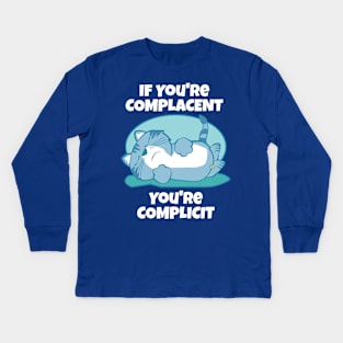 Complacent Complicit Cat Kids Long Sleeve T-Shirt